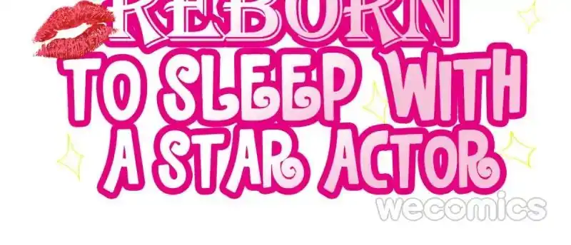 Reborn to Sleep With A Star Actor Chapter 10 2